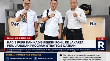 Usai Tinjau Pembangunan di Panipahan, Kadis PUPR dan Kadis Perkim Rohil Bergerak ke Jakarta Perjuangkan Program Strategis Daerah