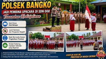 Bhabinkamtibmas Polsek Bangko Jadi Pembina Upacara di SDN 008, Tanamkan Disiplin dan Bijak Bermedia Sosial