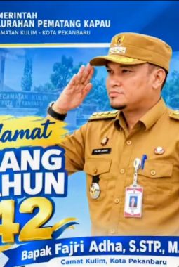 KELUARGA BESAR KELURAHAN PEMATANG KAPAU UCAPKAN SELAMAT ULANG TAHUN KE-42 UNTUK CAMAT KULIM FAJRI ADHA, http://S.STP., http://M.Si*
